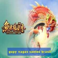 gupy vagas santos brasil